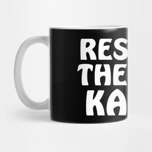 Respect the drip Karen Mug